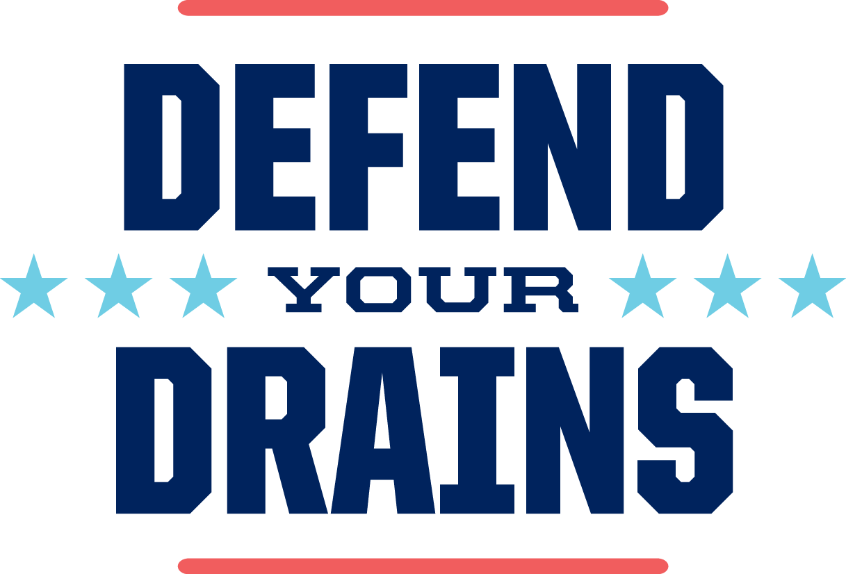 Defend Your Drains